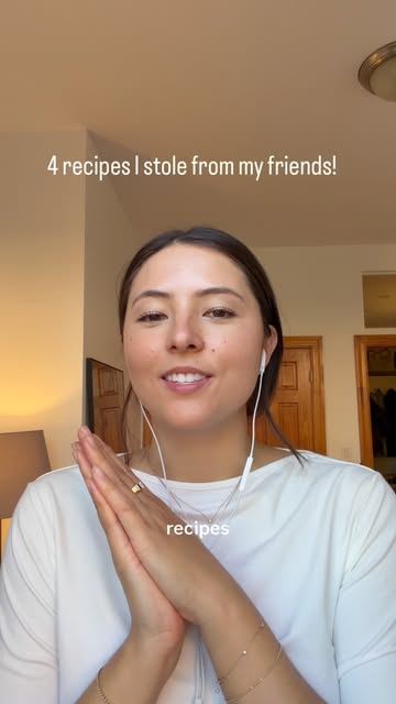 4 recipes I stole from my friends!